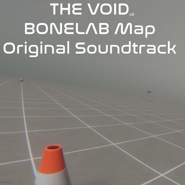 THE VOID (BONELAB Map Original Sountrack), LaymGlitched - Qobuz