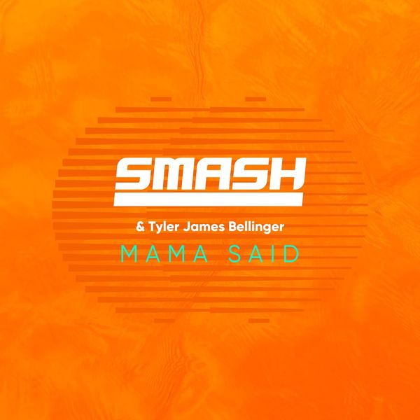 Smash - Mama Said Smash - Mama Said