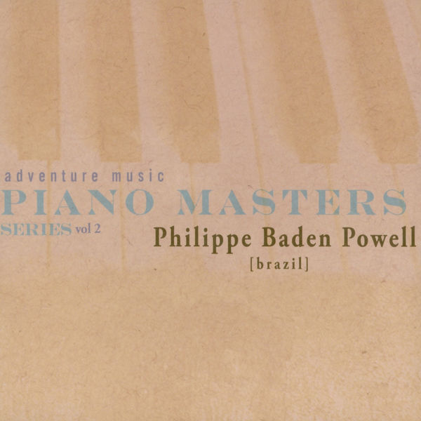 Philippe Baden Powell|Piano Masters Vol 2 Philippe Baden Powell|Piano Masters Vol 2