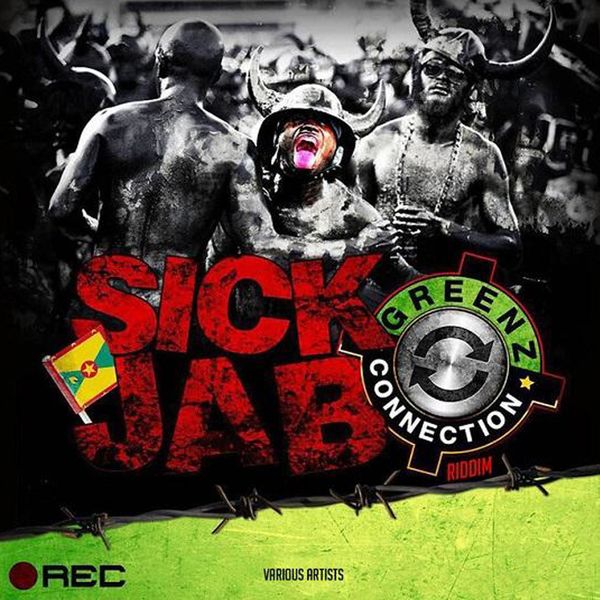 Greenzconnection|Sick Jab Riddim Greenzconnection|Sick Jab Riddim