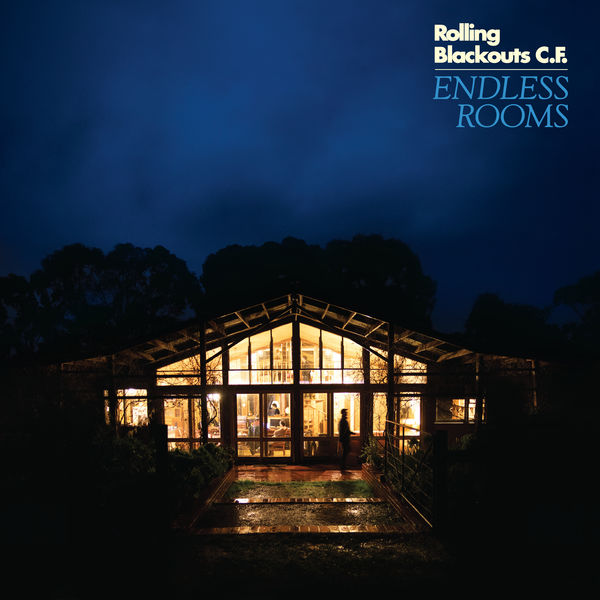 Rolling Blackouts Coastal Fever|Endless Rooms Rolling Blackouts Coastal Fever|Endless Rooms