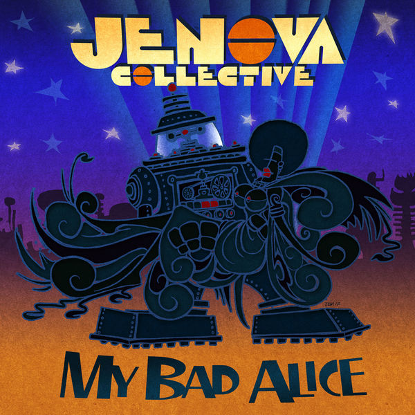 Jenova Collective|My Bad Alice Jenova Collective|My Bad Alice