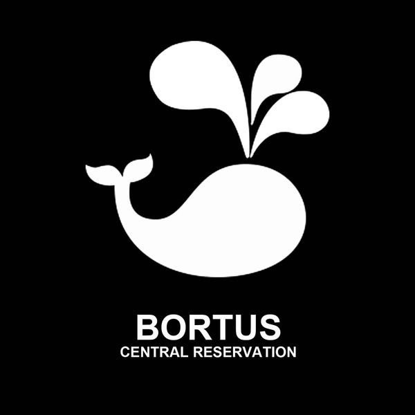 Bortus - Central Reservation Bortus - Central Reservation