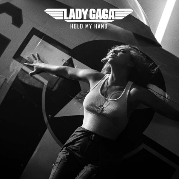 Lady Gaga|Hold My Hand (Music From The Motion Picture "Top Gun: Maverick")