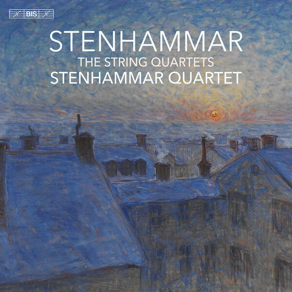 Stenhammar Quartet|Stenhammar: The String Quartets