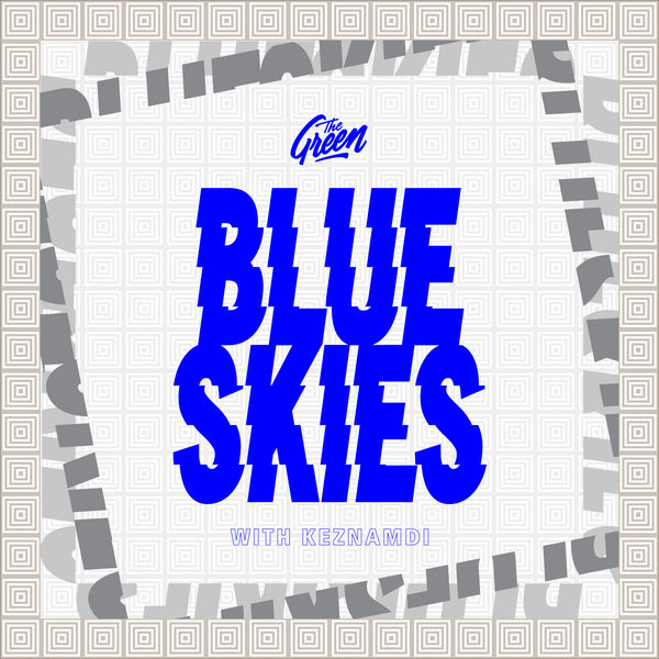 The Green|Blue Skies The Green|Blue Skies