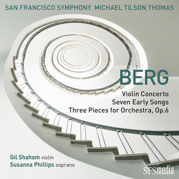 Michael Tilson Thomas|Berg: Violin Concerto, Seven Early Songs & Three Pieces for Orchestra Michael Tilson Thomas|Berg: Violin Concerto, Seven Early Songs & Three Pieces for Orchestra