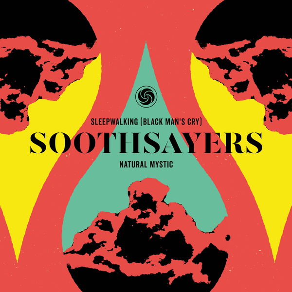 Soothsayers|Sleepwalking (Black Man's Cry) / Natural Mystic (7" Edit) Soothsayers|Sleepwalking (Black Man's Cry) / Natural Mystic (7" Edit)