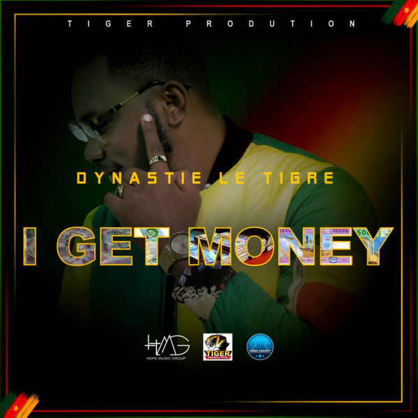 Dynastie le tigre|I Get Money