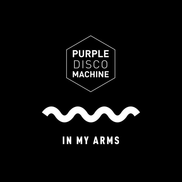 Purple Disco Machine - In My Arms Purple Disco Machine - In My Arms