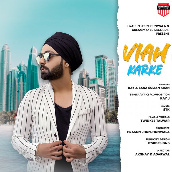 J Kay - Viah Karke J Kay - Viah Karke