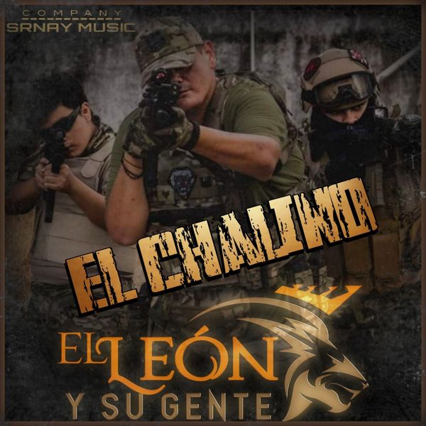 El León Y Su Gente - El Chalino El León Y Su Gente - El Chalino