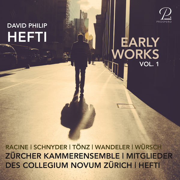 David Philip Hefti|David Philip Hefti: Early Works, Vol. I David Philip Hefti|David Philip Hefti: Early Works, Vol. I