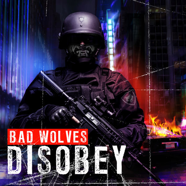 Bad Wolves|Disobey