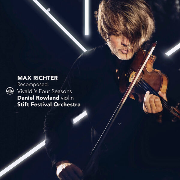 Richter: Recomposed: Vivaldi's Four Seasons, Daniel Rowland - Qobuz
