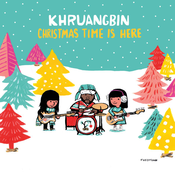 Khruangbin - Christmas Time Is Here Khruangbin - Christmas Time Is Here