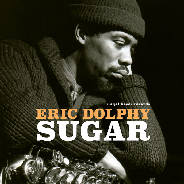 Eric Dolphy - Sugar Eric Dolphy - Sugar