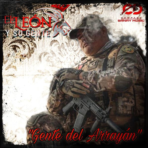 El León Y Su Gente - Gente del Arrayán El León Y Su Gente - Gente del Arrayán