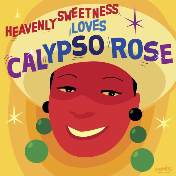 Calypso Rose|Heavenly Sweetness Loves Calypso Rose Calypso Rose|Heavenly Sweetness Loves Calypso Rose