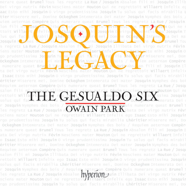Josquin's Legacy: Motets of the 15th & 16th Centuries, The Gesualdo Six ...