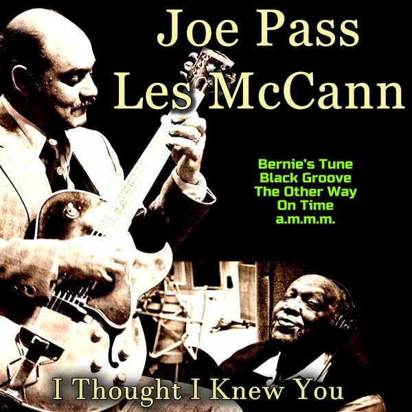 Joe Pass|I Thought I Knew You