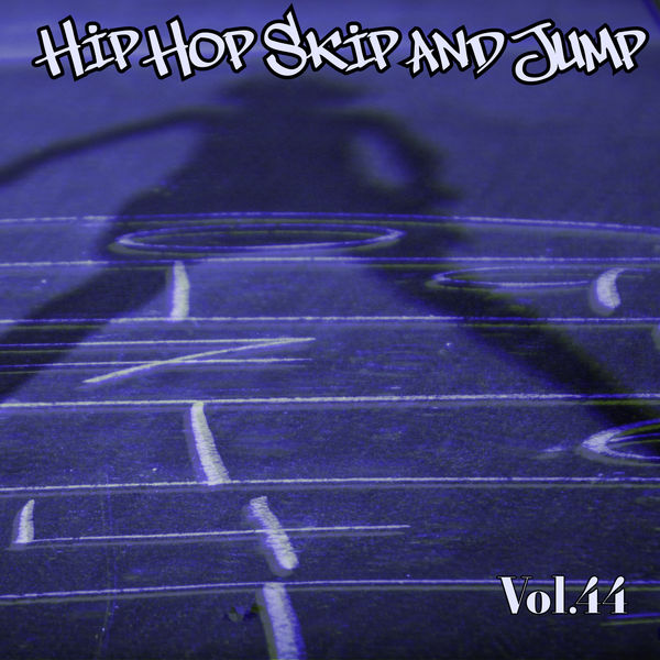 Various Artists - Hip Hop Skip and Jump, Vol. 44 Various Artists - Hip Hop Skip and Jump, Vol. 44