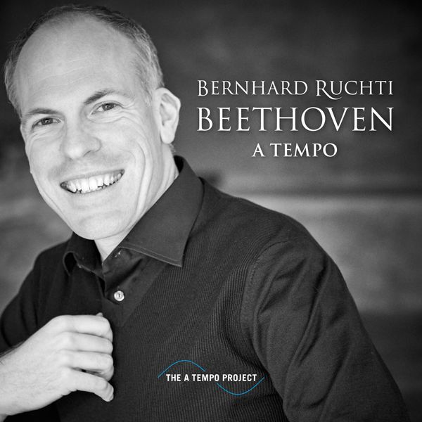 Bernhard Ruchti - Beethoven A Tempo Bernhard Ruchti - Beethoven A Tempo