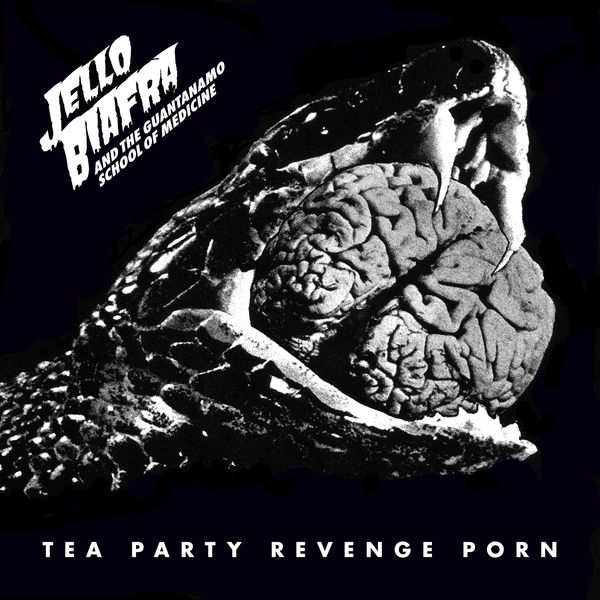 Jello Biafra|Tea Party Revenge Porn