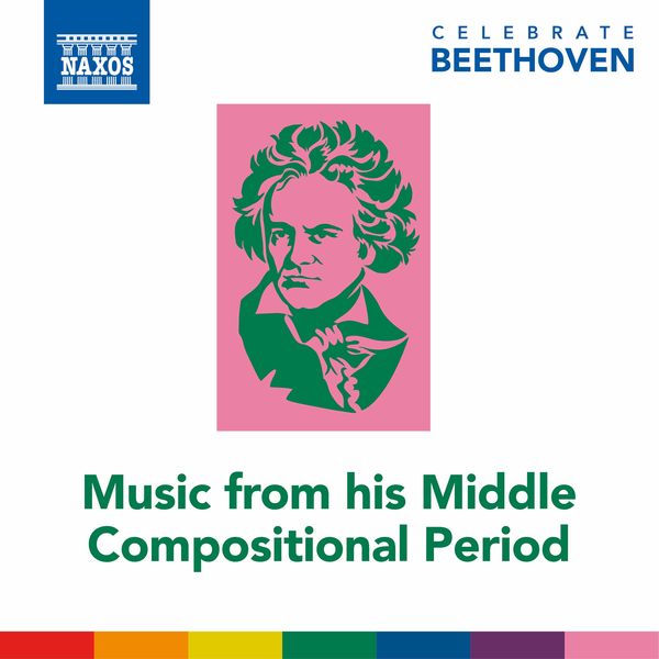 Béla Drahos - Celebrate Beethoven: Music from His Middle Compositional Period Béla Drahos - Celebrate Beethoven: Music from His Middle Compositional Period
