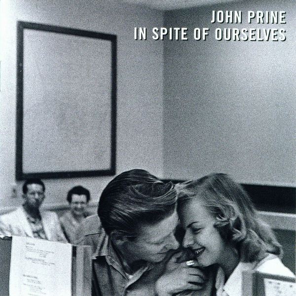 John Prine - In Spite of Ourselves John Prine - In Spite of Ourselves