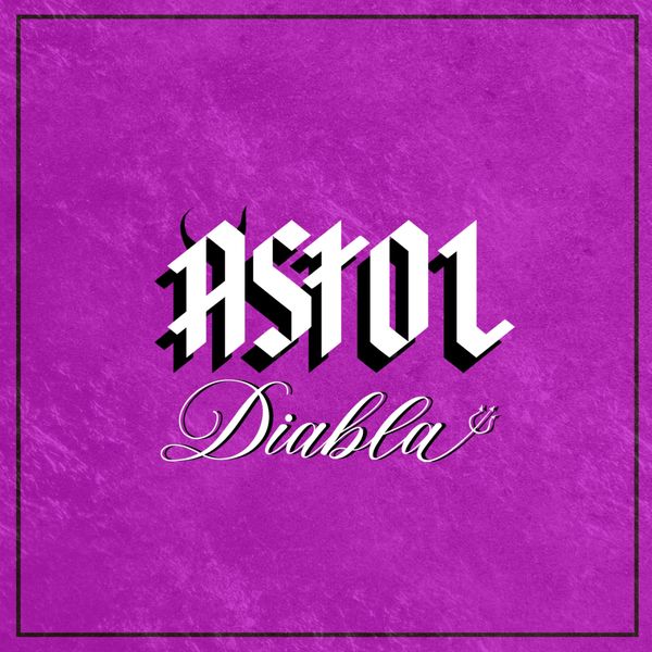 Astol - Diabla Astol - Diabla