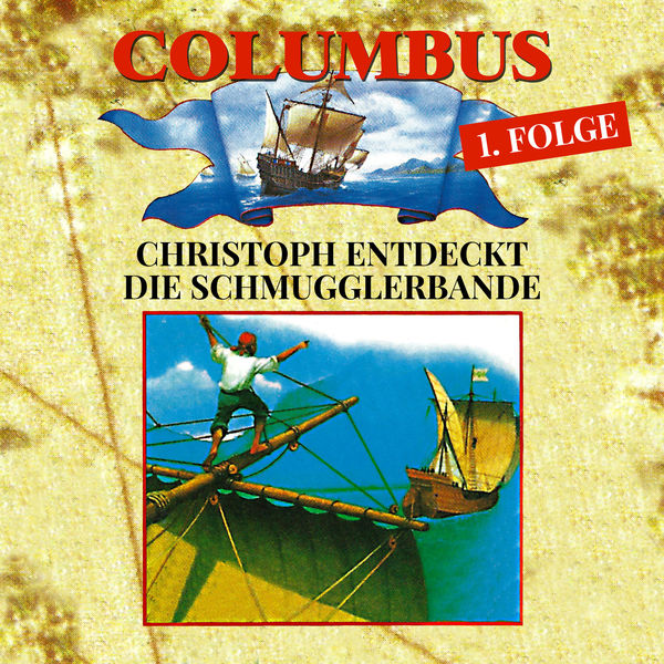 Columbus - Folge 1: Christoph entdeckt die Schmugglerbande Columbus - Folge 1: Christoph entdeckt die Schmugglerbande
