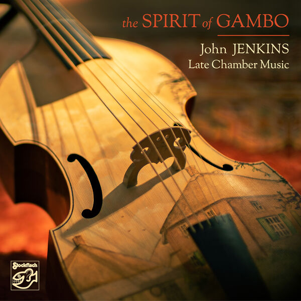 The Spirit of Gambo|John Jenkins - Late Chamber Music