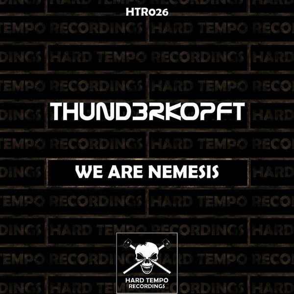 Thund3rkopft|We Are Nemesis