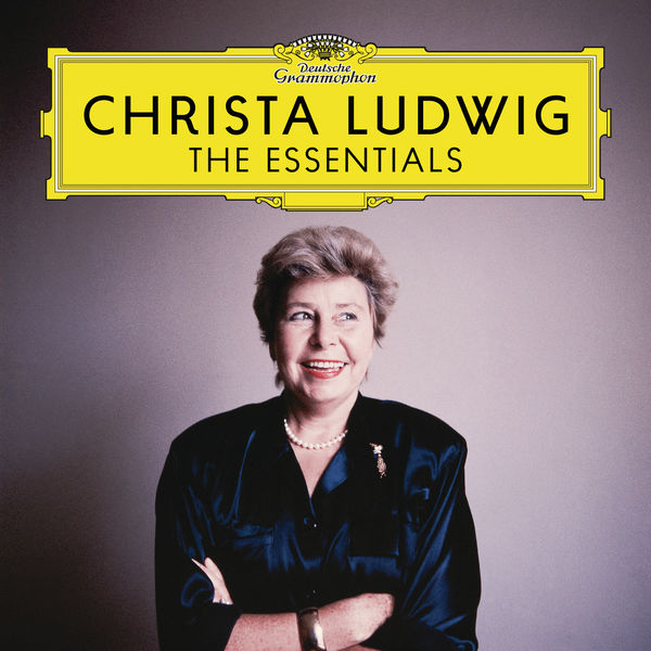 Christa Ludwig - Christa Ludwig - The Essentials Christa Ludwig - Christa Ludwig - The Essentials