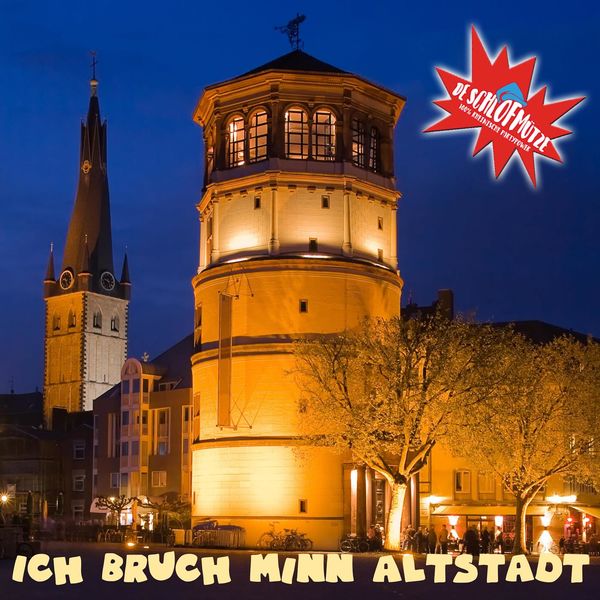 De Schlofmütze|Ich bruch minn Altstadt