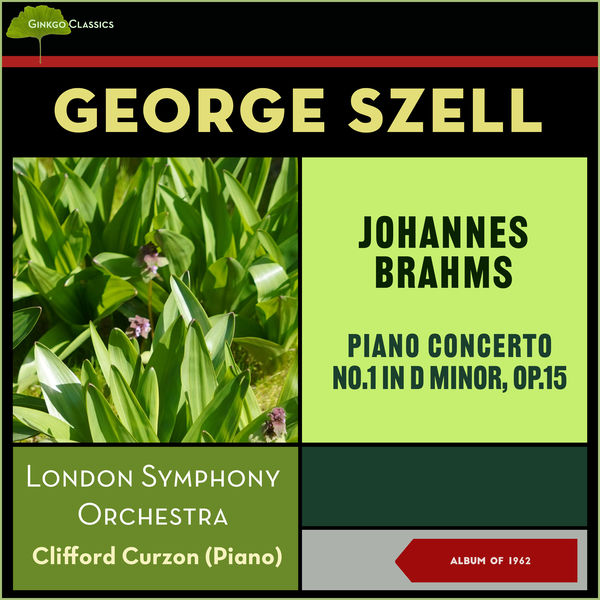 Clifford Curzon|Johannes Brahms: Piano Concerto No.1 In D Minor, Op.15 (Album of 1962) Clifford Curzon|Johannes Brahms: Piano Concerto No.1 In D Minor, Op.15 (Album of 1962)