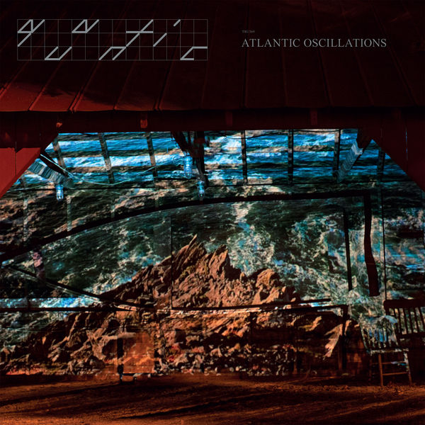 Quantic - Atlantic Oscillations Quantic - Atlantic Oscillations
