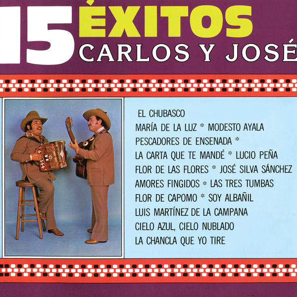 Carlos Y Jose|15 Éxitos