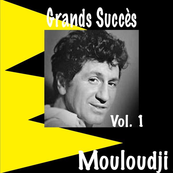 Mouloudji - Grands succès, Vol. 1 Mouloudji - Grands succès, Vol. 1