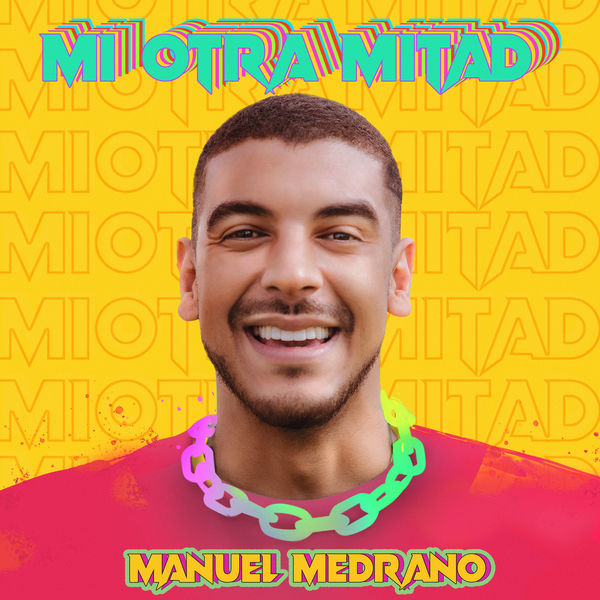 Manuel Medrano - Mi Otra Mitad Manuel Medrano - Mi Otra Mitad