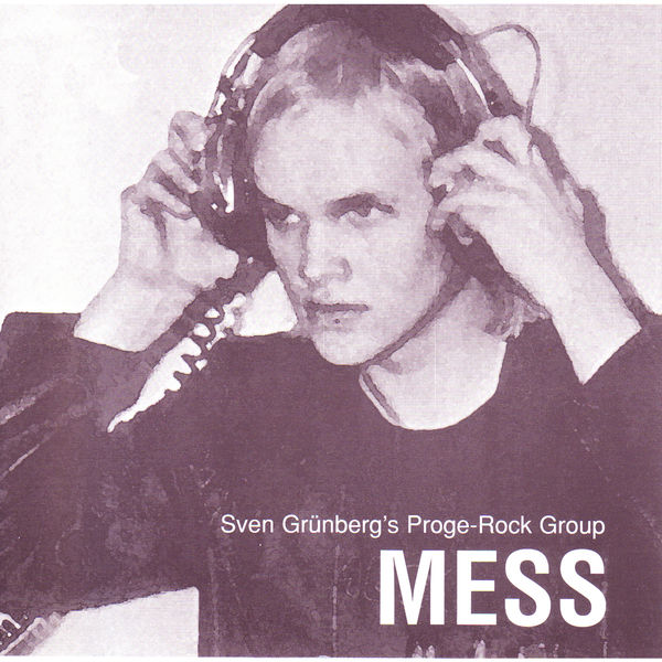 Mess, Sven Grünberg's Proge-Rock-Group - Qobuz