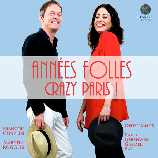 François Chaplin - Années folles, Crazy Paris ! François Chaplin - Années folles, Crazy Paris !