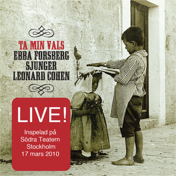 Ebba Forsberg|Ta Min Vals/Live – Ebba Sjunger Cohen (Live) Ebba Forsberg|Ta Min Vals/Live – Ebba Sjunger Cohen (Live)