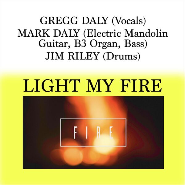 Light My Fire (feat. Gregg Daly & Jim Riley), Mark Daly Qobuz