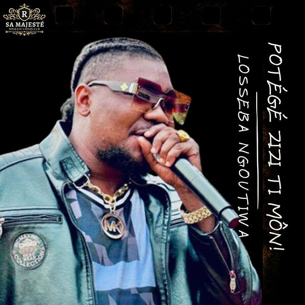 Losseba Ngoutiwa|Protégé Zizi Ti Môn! Losseba Ngoutiwa|Protégé Zizi Ti Môn!