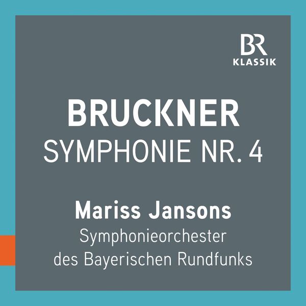 Symphonieorchester Des Bayerischen Rundfunks|Bruckner: Symphony No. 4 in E-Flat Major, WAB 104 (1880) [Live]