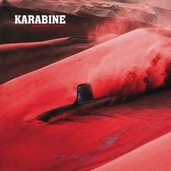 Karabine|Octobre Rouge Karabine|Octobre Rouge