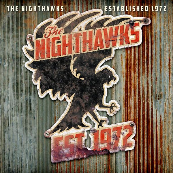 The Nighthawks|Established 1972 The Nighthawks|Established 1972