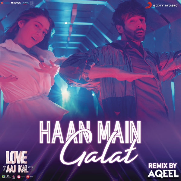 Pritam - Haan Main Galat Remix (By DJ Aqeel) (From "Love Aaj Kal") Pritam - Haan Main Galat Remix (By DJ Aqeel) (From "Love Aaj Kal")